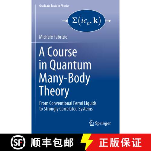 【3-4周达】A Course in Quantum Many-Body Theory : From Conventional Fermi Liquids to Strongly Correla... [9783031163074]