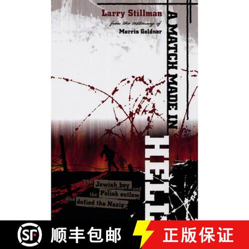 预订 A Match Made in Hell – The Jewish Boy and the Polish Outlaw Who Defied the Nazis [9780299193942]