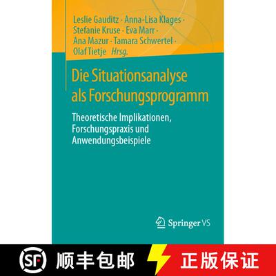 【3-4周达】Die Situationsanalyse als Forschungsprogramm : Theoretische Implikationen, Forschungspraxi... [9783658387136]