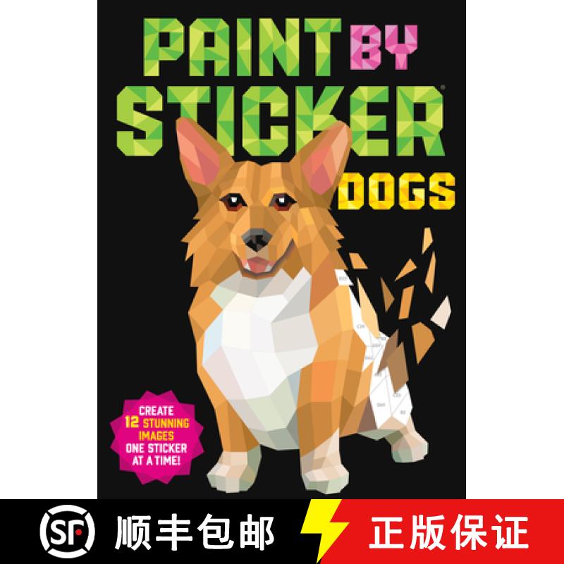 【3-4周达】Paint by Sticker (Official): Dogs: Create 12 Stunning Images One Sticker at a Time! [9781523509652]