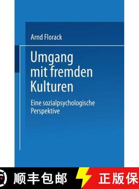 【3-4周达】Umgang mit fremden Kulturen : Eine sozialpsychologische Perspektive [9783824444151]