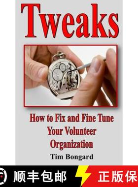 【3-4周达】Tweaks: How to Fix and Fine Tune Your Volunteer Organization [9780692742969]