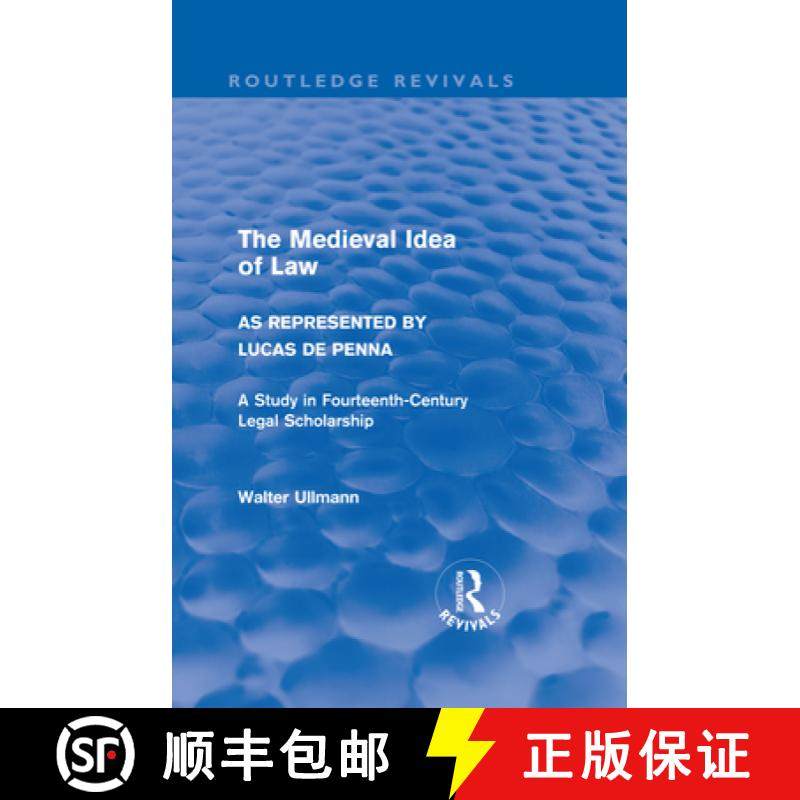 【3-4周达】The Medieval Idea of Law as Represented by Lucas de Penna (Routledge Revivals) [9780415571555]