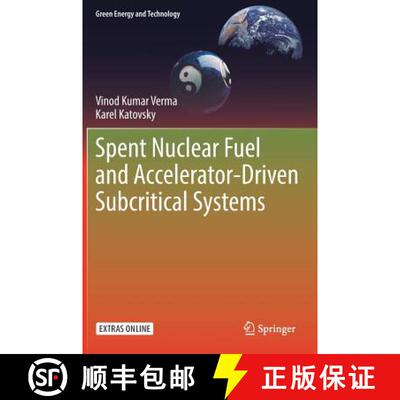 【3-4周达】Spent Nuclear Fuel and Accelerator-Driven Subcritical Systems [9789811075025]