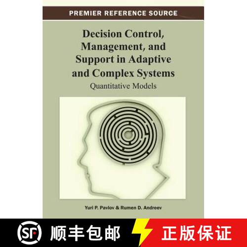 【3-4周达】精装 Decision Control, Management, and Support in Adaptive and Complex Systems: Quantitati... [9781466629677]
