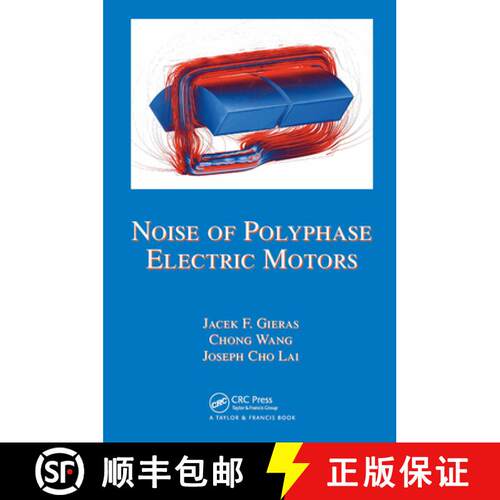 【3-4周达】精装 Noise of Polyphase Electric Motors [9780824723811]