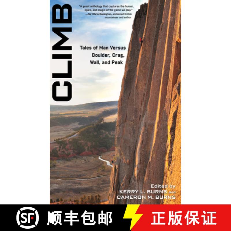 【3-4周达】Climb: Tales of Man Versus Boulder, Crag, Wall, and Peak [9780762771493]
