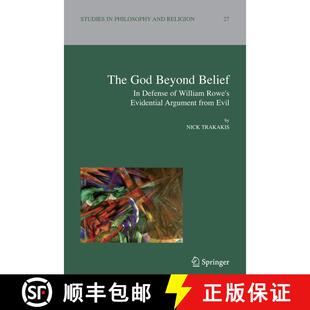 【3-4周达】The God Beyond Belief : In Defence of William Rowe's Evidential Argument from Evil (Softco... [9789048172948]