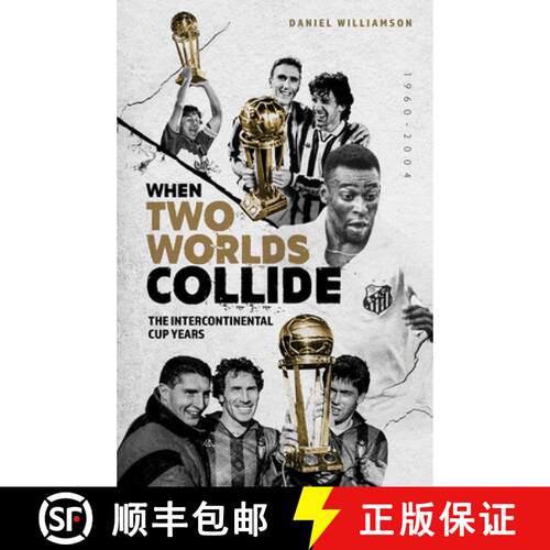【3-4周达】精装 When Two Worlds Collide: The Intercontinental Cup Years [9781801501453]