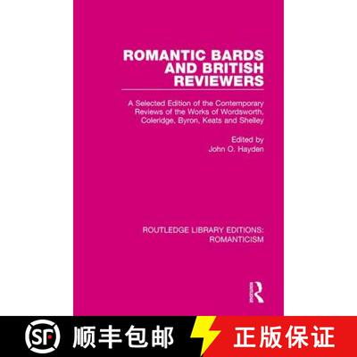 【3-4周达】Romantic Bards and British Reviewers: A Selected Edition of Contemporary Reviews of the Wo... [9781138193055]