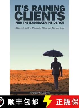 预订 It's Raining Clients: Find the Rainmaker Inside You [9780997104202]