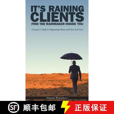 【3-4周达】It's Raining Clients: Find the Rainmaker Inside You [9780997104202]