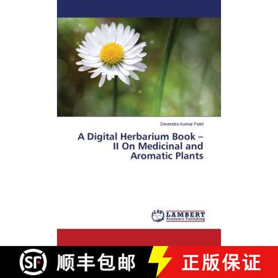 预订 A Digital Herbarium Book - II On Medicinal and Aromatic Plants [9783659810190]