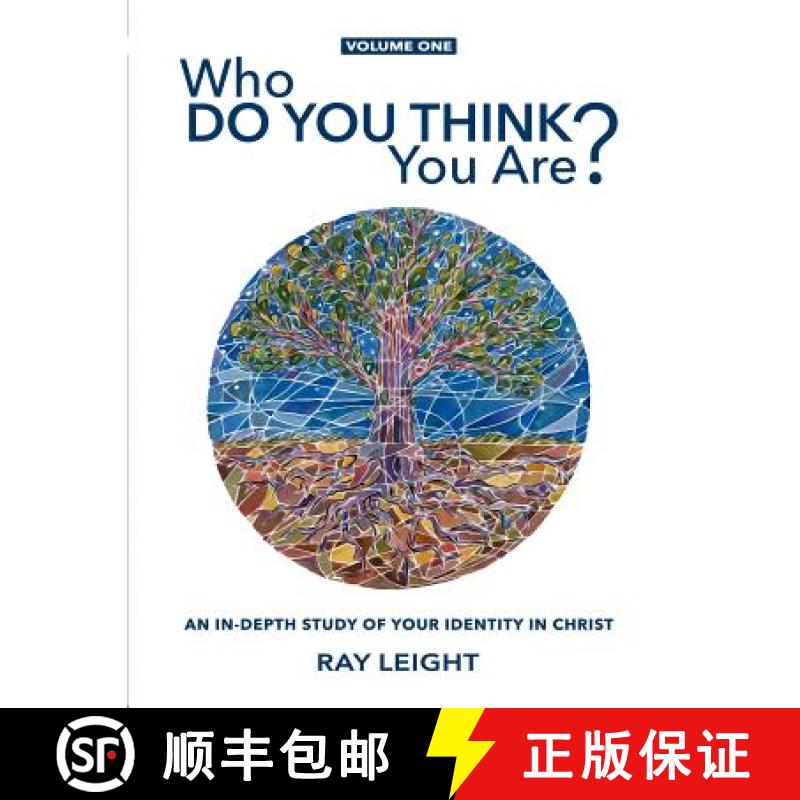 【3-4周达】Who Do You Think You Are?: An In-depth Study Of Your Identity In Christ [9780996698900]