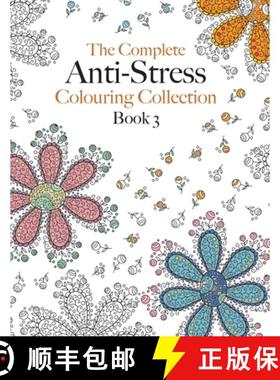 预订 The Complete Anti-stress Colouring Collection Book 3: The ultimate calming colouring book collec... [9781910771594]