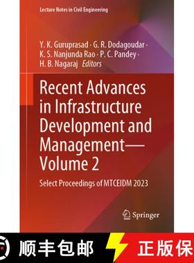 【3-4周达】Recent Advances in Infrastructure Development and Management - Volume 2: Select Proceeding... [9789819615575]