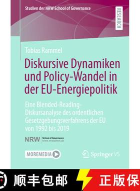 【3-4周达】Diskursive Dynamiken und Policy-Wandel in der EU-Energiepolitik: Eine Blended-Reading-Disk... [9783658444402]