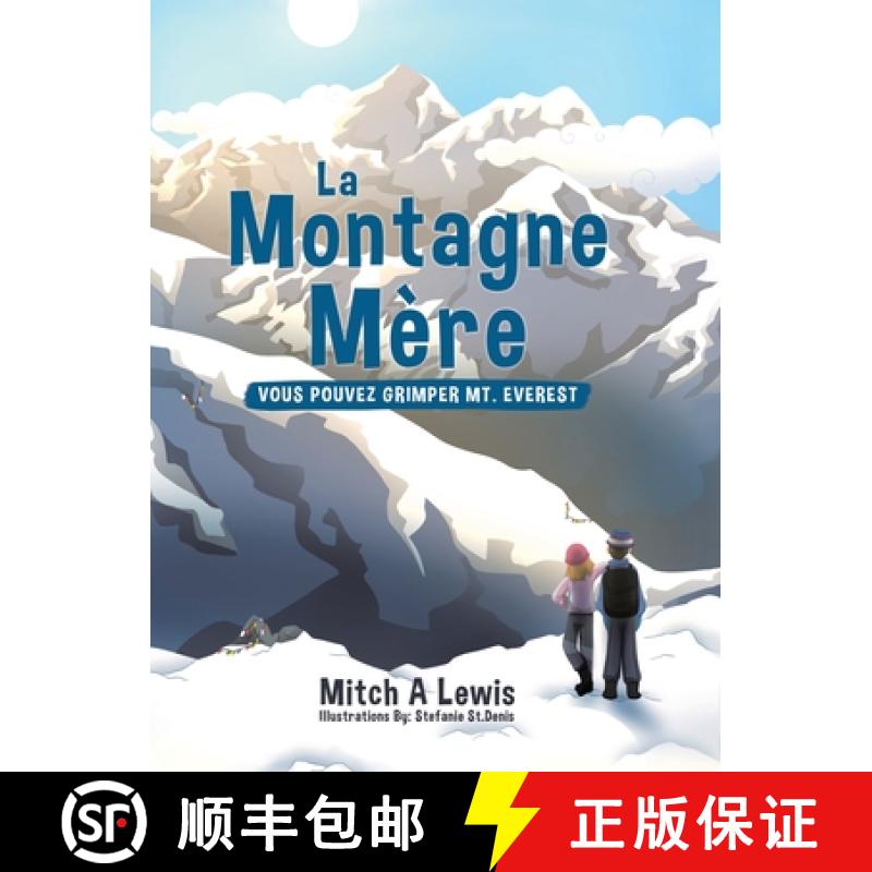 【3-4周达】La Montagne Mère: Vous Pouvez Grimper Mt. Everest [9780228863151]