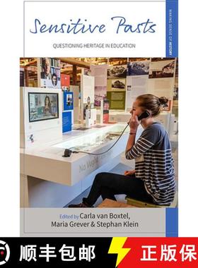 【3-4周达】Sensitive Pasts: Questioning Heritage in Education [9781785333040]