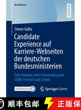 【3-4周达】Candidate Experience auf Karriere-Webseiten der deutschen Bundesministerien : Eine Analyse... [9783658391522]