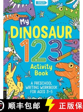 【3-4周达】My Dinosaur 123 Activity Book: A Preschool Writing Workbook for Ages 3-5 [9781780558547]