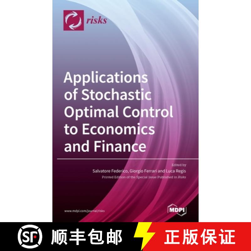 【2-3周达】Applications of Stochastic Optimal Control to Economics and Finance [9783039360581]