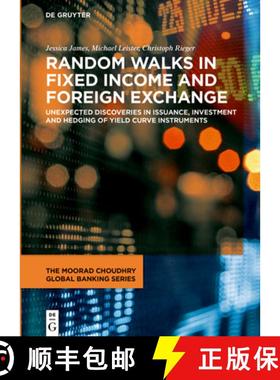 预订 Random Walks in Fixed Income and Foreign Exchange: Unexpected Discoveries in Issuance, Investmen... [9783110688689]