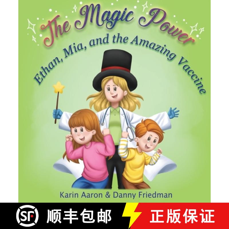 【2-3周达】Ethan, Mia, and the Amazing Vaccine: Kids' Visit to the Doctor: Overcoming Fear of Shots a... [9789659304646]