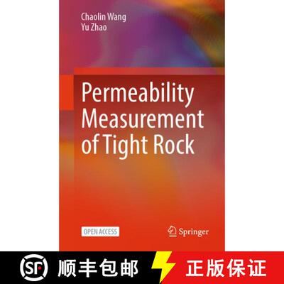 【3-4周达】Permeability Measurement of Tight Rock [9789819205967]