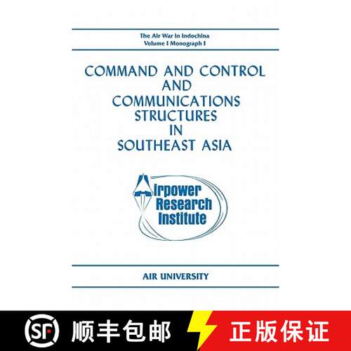 【3-4周达】Command and Control and Communications Structures in Southeast Asia (The Air War in Indoch... [9781780392967]