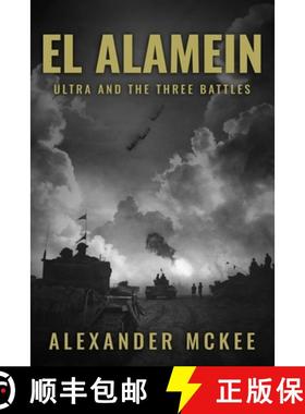 【3-4周达】El Alamein: Ultra and the Three Battles [9781800559714]