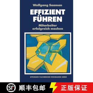 【3-4周达】Effizient Führen : Mitarbeiter erfolgreich machen [9783322929945]
