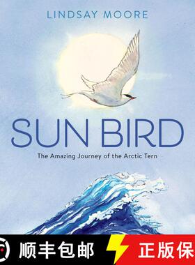 【3-4周达】Sun Bird: The Amazing Journey of the Arctic Tern [9780063061002]