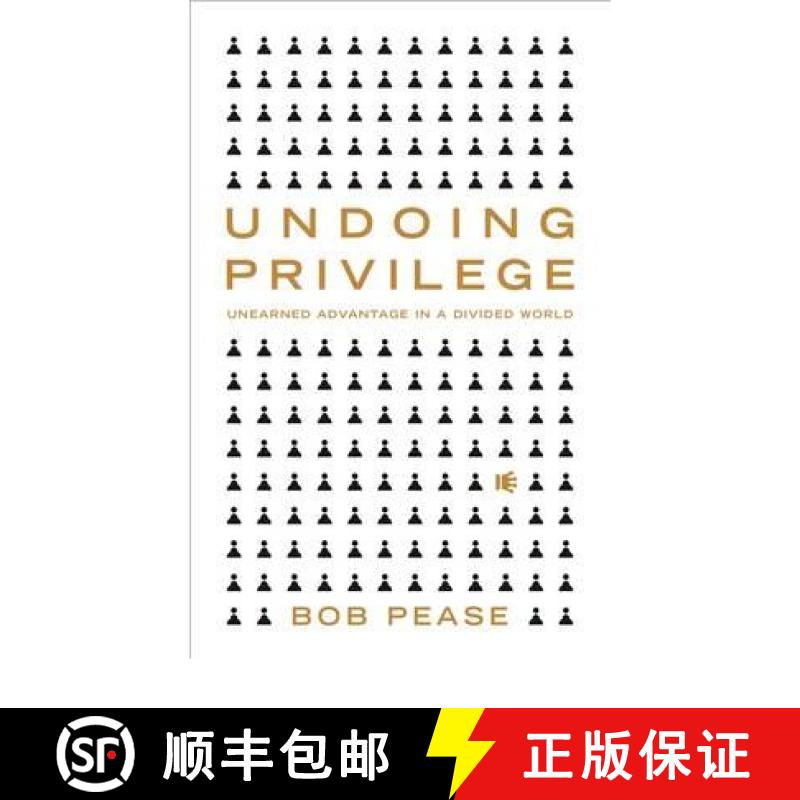 预订 Undoing Privilege: Unearned Advantage in a Divided World [9781848130289]