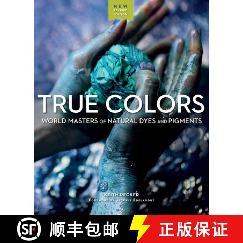 【2-3周达】True Colors, 2nd Edition: World Masters of Natural Dyes and Pigments [9781733200387]