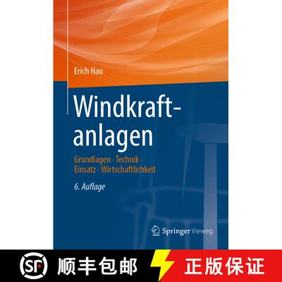 【3-4周达】精装 Windkraftanlagen: Grundlagen. Technik. Einsatz. Wirtschaftlichkeit (6. Aufl. 2016) [9783662531532]