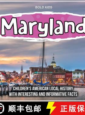 【3-4周达】Maryland: Children's American Local History With Interesting And Informative Facts [9781071710579]