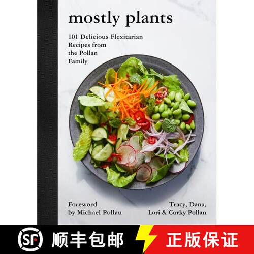 【3-4周达】精装 Mostly Plants: 101 Delicious Flexitarian Recipes from the Pollan Family [9780062821386]