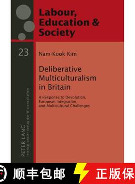 【3-4周达】Deliberative Multiculturalism in Britain : A Response to Devolution, European Integration,... [9783631594056]