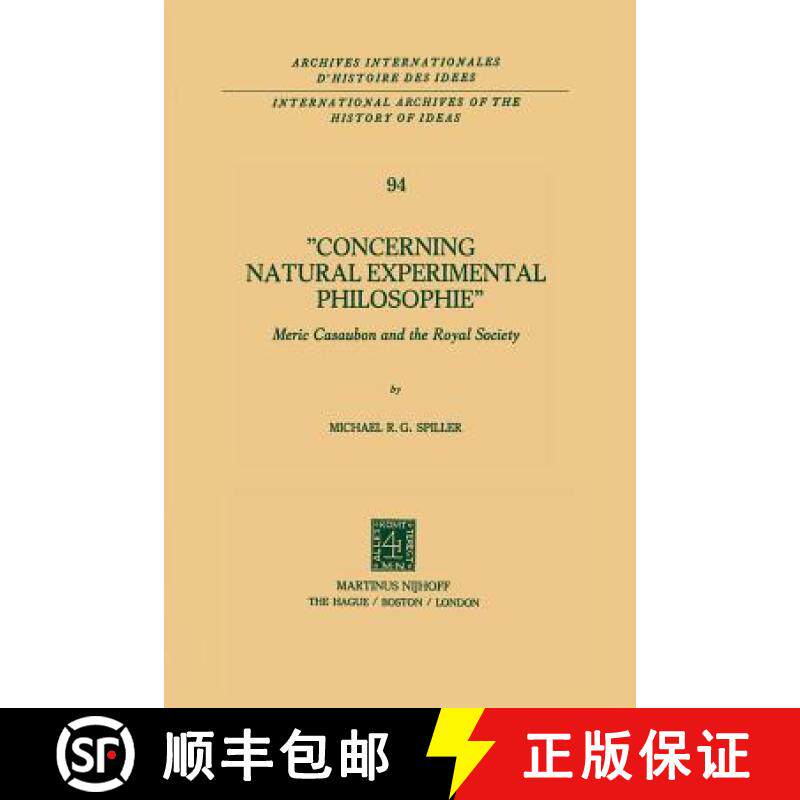 【3-4周达】Concerning Natural Experimental Philosophie : Meric Casaubon and the Royal Society [9789400989153]