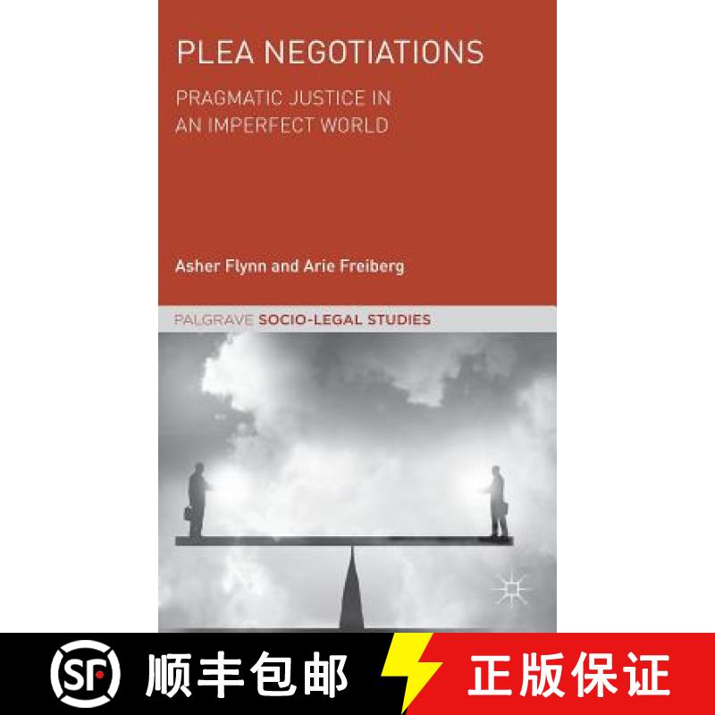 【3-4周达】Plea Negotiations : Pragmatic Justice in an Imperfect World [9783319926292]