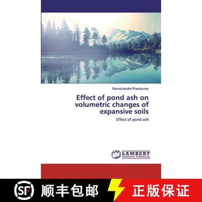 预订 Effect of pond ash on volumetric changes of expansive soils [9786202525589]
