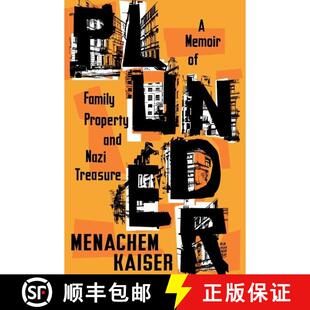 【3-4周达】Plunder: A Memoir of Family Property and Nazi Treasure [9781328508034]