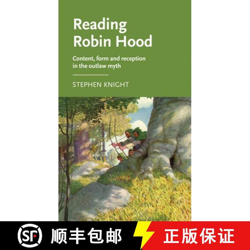 【3-4周达】Reading Robin Hood : Content, form and reception in the outlaw myth [9780719095269]