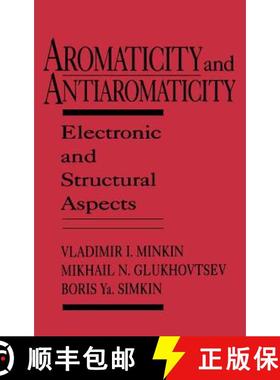 【3-4周达】Aromaticity And Antiaromaticity Electronic And Structural Aspects [Wiley化学化工] [9780471593829]