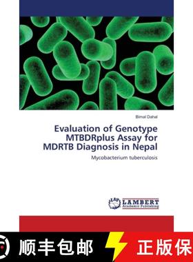 预订 Evaluation of Genotype MTBDRplus Assay for MDRTB Diagnosis in Nepal [9783659153075]