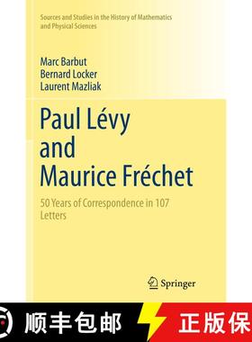 【3-4周达】Paul Lévy and Maurice Fréchet : 50 Years of Correspondence in 107 Letters (Softcover rep... [9781447172628]