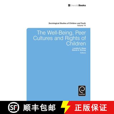 【3-4周达】精装 The Well–Being, Peer Cultures and Rights of Children [9781780520742]