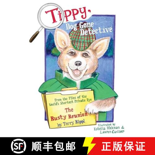 【3-4周达】精装 Tippy, Dog Gone Detective: From the Files of the World's Shortest Private Eye The Rus... [9781665778886]