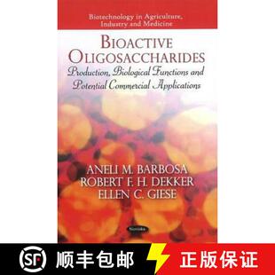 【3-4周达】Bioactive Oligosaccharides: Production, Biological Functions and Potential Commercial Appl... [9781616681494]